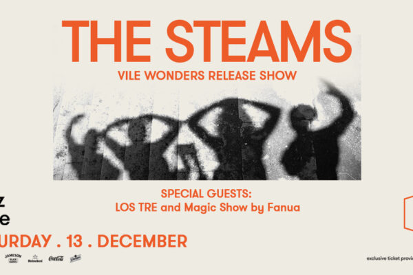 THE STEAMS: VILE WONDERS release show ΣΑΒΒΑΤΟ 13 ΔΕΚΕΜΒΡΙΟΥ | GAZARTE GROUND STAGE Special guests: LOS TRE and Magic Show by Fanua
