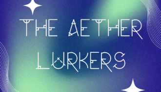 The Aether Lurkers